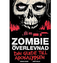 Zombieöverlevnad - din guide till apokalypsen